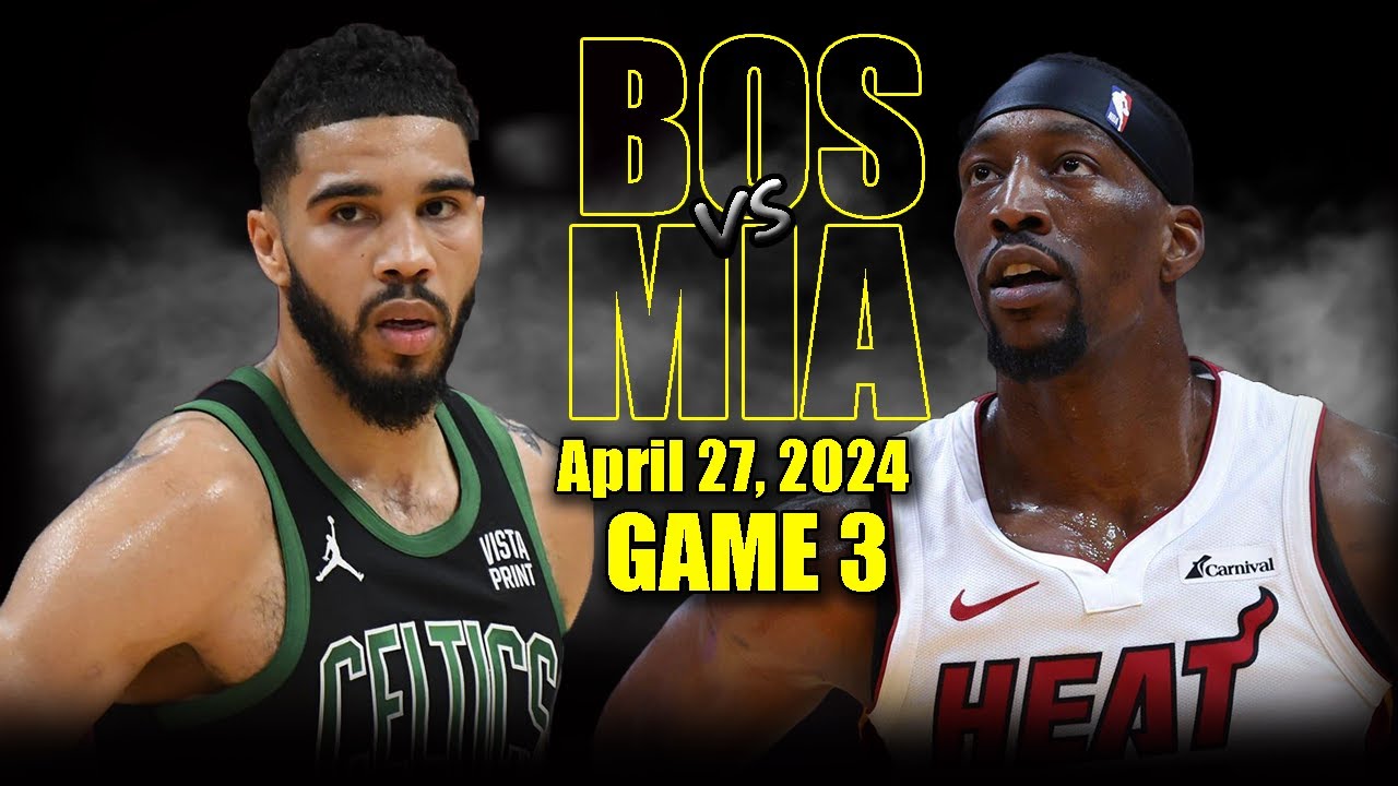 Miami Heat vs Boston Celtics - Game 3 Highlights|April 27, 2024|2024 NBA Playoffs