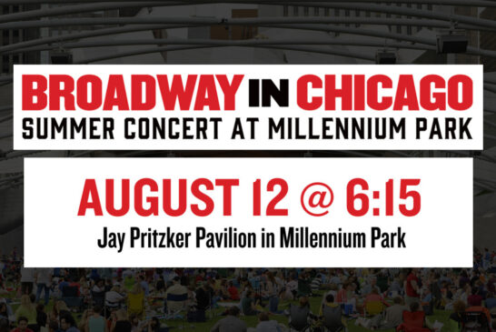 Broadway In Chicago Summer Concert 2024